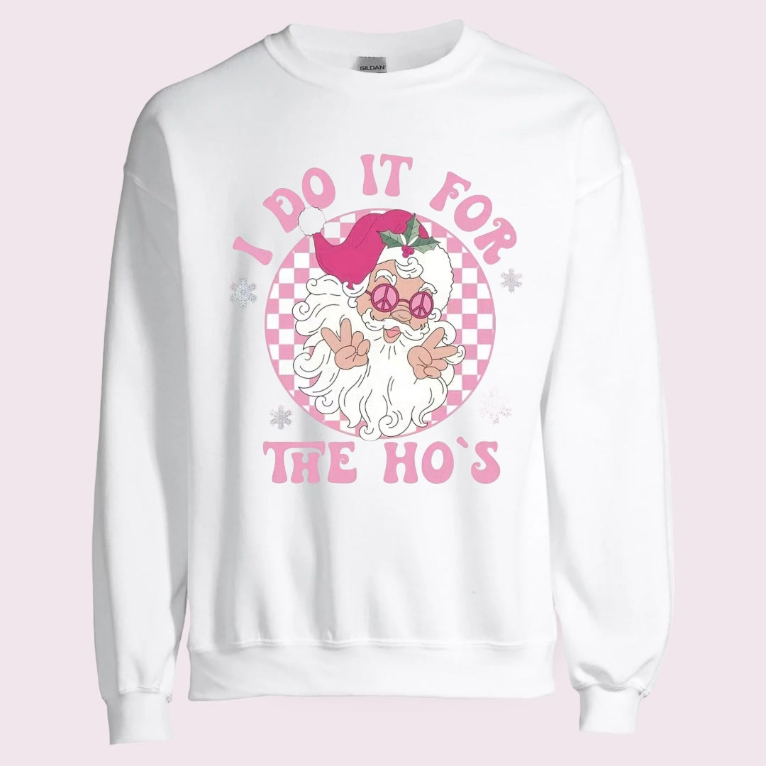 Santa Do it For the Ho’s Crewneck